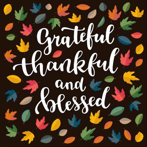 Premium Vector Grateful Thankful And Blessed Thanksgiving Quote