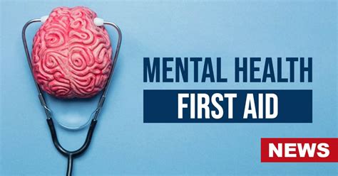 Mental Health First Aid Plays A Vital Role In Saving Lives