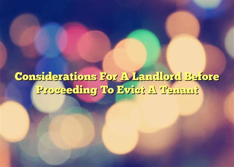 Considerations For A Landlord Before Proceeding To Evict A Tenant Law Related Blog Law And