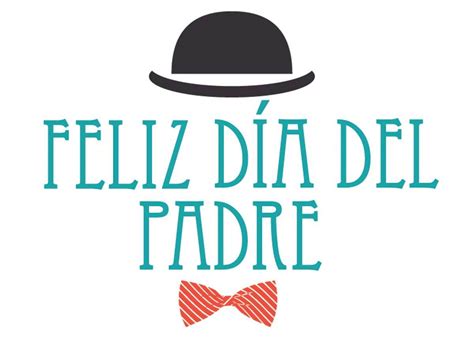 Desea un feliz día del padre a una persona en especial o a dirigido a toda colombia. Feliz Día a todos los Padres! - BestMaresme
