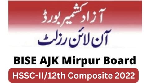 12th Class Bise Ajk Mirpur Board Result 2022 By Roll Number