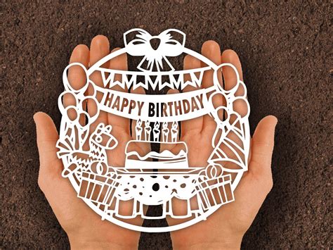 Happy Birthday Card Papercut Svg Laser Cut Cricut Template By