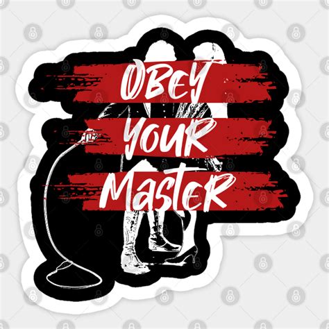 Bdsm Obey Your Master Bdsm Sticker Teepublic
