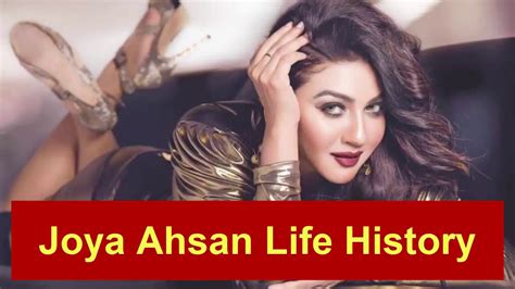 Joya Ahsan Bio Age Height Weight Husband And Unknown Facts Youtube