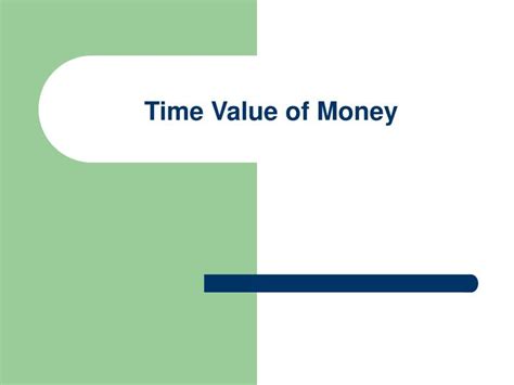 Ppt Time Value Of Money Powerpoint Presentation Free Download Id