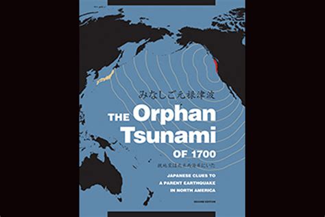 “the Orphan Tsunami Of 1700” Ten Years On