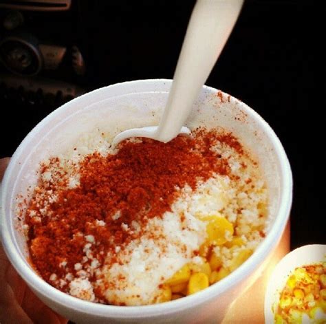 I Use To Eat These All The Time In Cali Elote Con Chile Y Crema
