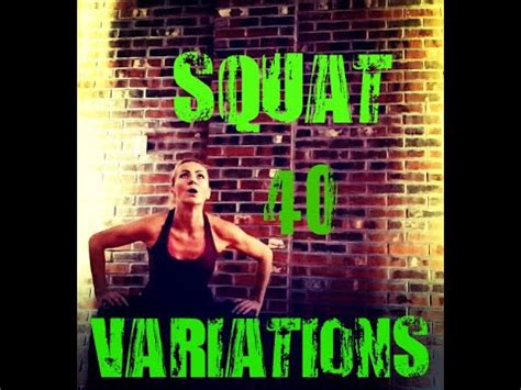 Make social videos in an instant: 40 SQUAT VARIATIONS and Modifications to challenge your ...