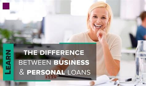 Business Loans Vs Personal Loans