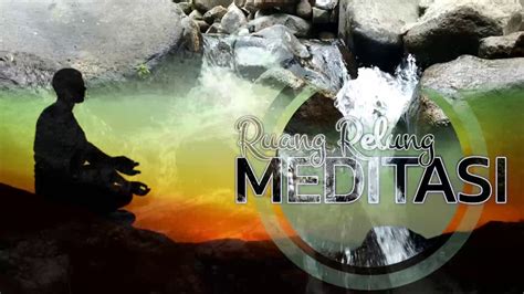 Musik relakasasi otak alam yang menenangkan. RELAXING MUSIC- alunan musik santai dengan suara air - untuk meditasi pemula 15menit - YouTube