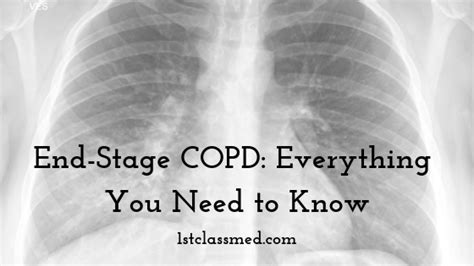 End Stage Copd Everything You Need To Know