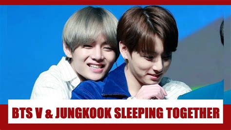 Btss V And Jungkook Sleeping Together Video That Went Viral On
