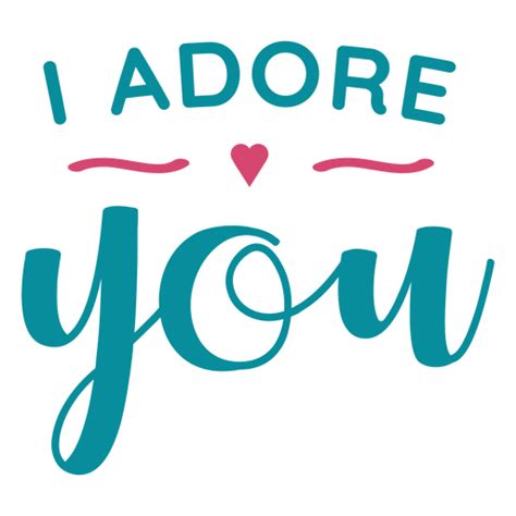 Adore You Lettering Transparent Png And Svg Vector File