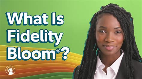 What Is Fidelity Bloom Fidelity Investments Youtube
