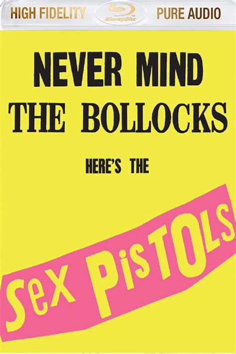 Sex Pistols Never Mind The Bollocks Heres The Sex Pistols Película
