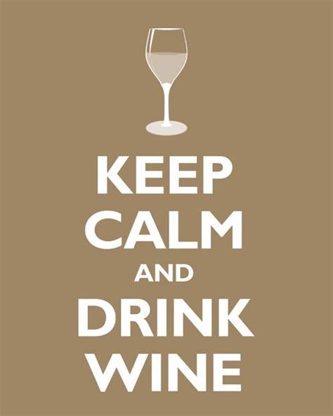 Keep Calm And Drink Wine Premium Art Print Khaki Keep Calm And
