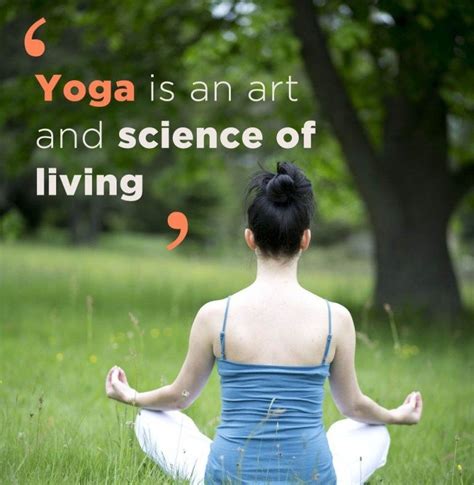 Best Yoga Quotes That Will Motivate You To Live Your Life Yoga Quotes