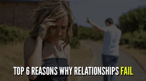 top 6 reasons why relationships fail relationship rules