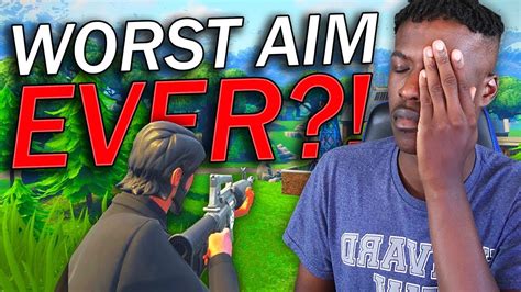 I Have The Worst Aim In Fortnite Battle Royale Youtube