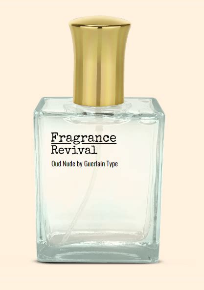 Oud Nude By Guerlain Type Fragrance Revival