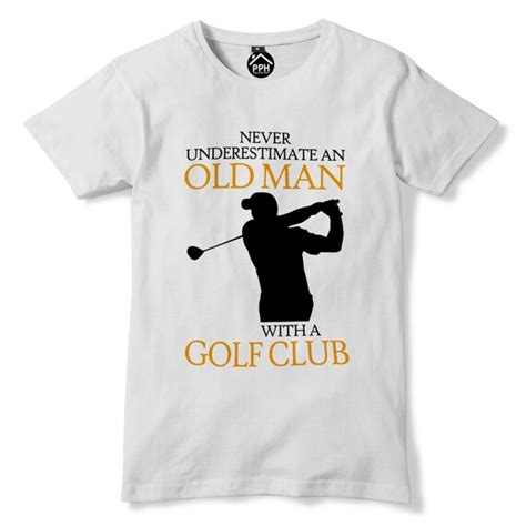 Never Underestimate Old Man Golf Club T Shirt Men Retired Tee