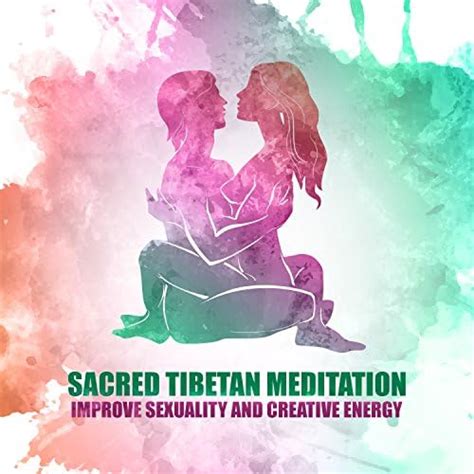 Jp Sacred Tibetan Meditation Improve Sexuality And Creative Energy 30 Background