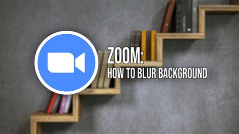 How To Blur Your Background In A Zoom Call Techrepublic