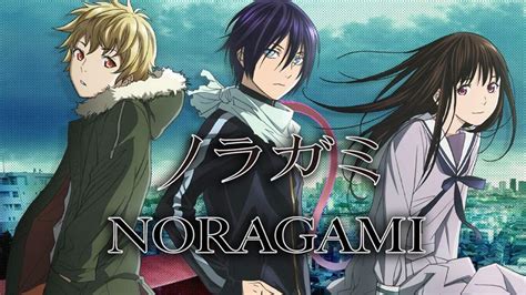 Noragami My Thoughts Anime Amino