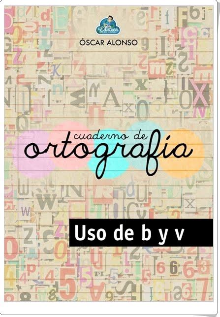 Lengua Española De Educación Primaria Cuaderno De Ortografía Uso De