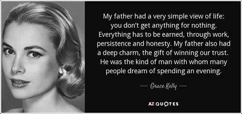 Grace Kelly Quote My Father Had A Very Simple View Of