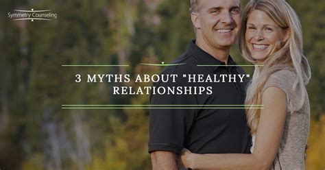marriage counseling chicago 3 myths about healthy relationships