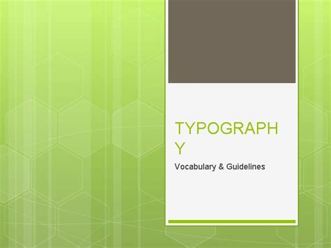 Typograph Y Vocabulary Guidelines Ty Pog Ra Phy