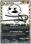 I'll spit on u nigga. Pokémon Cereal Guy 25 25 - Cereal spit. - My Pokemon Card