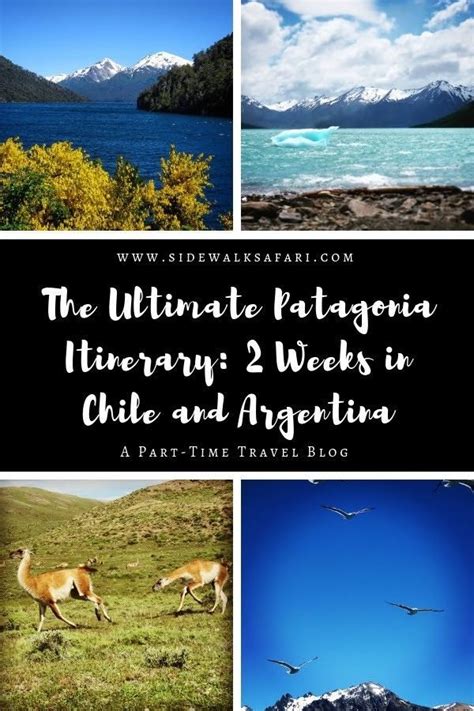 Patagonia Itinerary 2 Weeks In Southern Chile And Argentina Patagonia