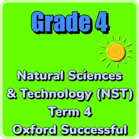 Grade 4 Natural Science And Technology Nst Term 4 Oxford Textbook