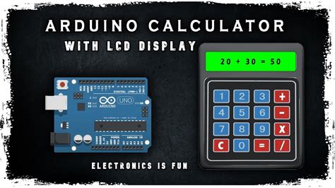 Unleash Your Creativity Build An Arduino Calculator With A 4x4 Keypad