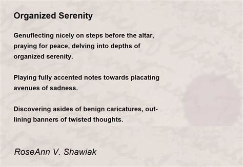 Organized Serenity Organized Serenity Poem By Roseann V Shawiak