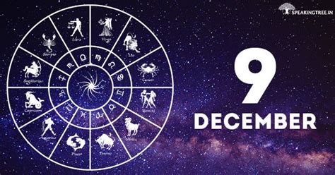 9th December Your Horoscope