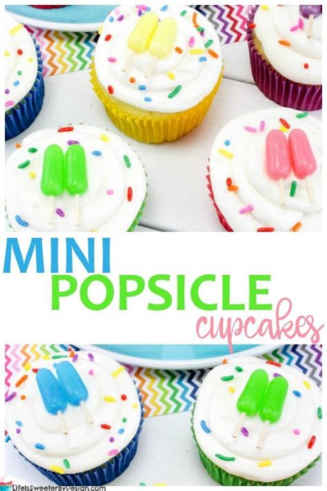 Mini Popsicle Cupcakes Are A Fun Summer Treat This Summer Cupcake