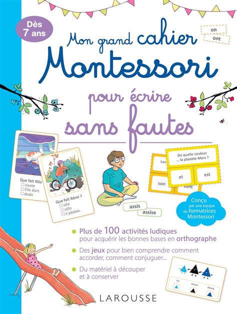 Mon Grand Cahier Montessori Pour Crire Sans Fautes Un Cahier D Activit S Pour Acqu Rir Les