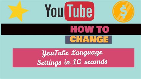 How To Change Youtube Language Settings In 10 Seconds Youtube