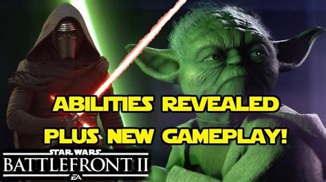 Star Wars Battlefront 2 Yoda Kylo Ren Official Abilities Revealed