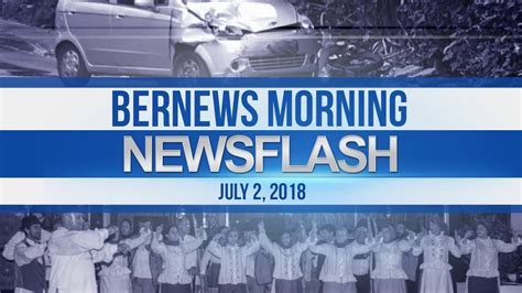 Bernews Newsflash For Monday July 2 2018 Youtube