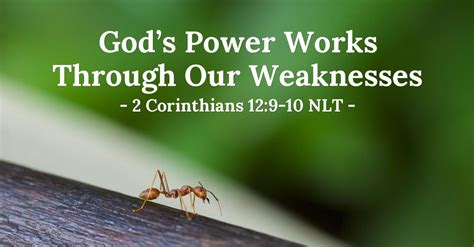 Gods Power Works Through Our Weaknesses — 2 Corinthians 129 10 Nlt