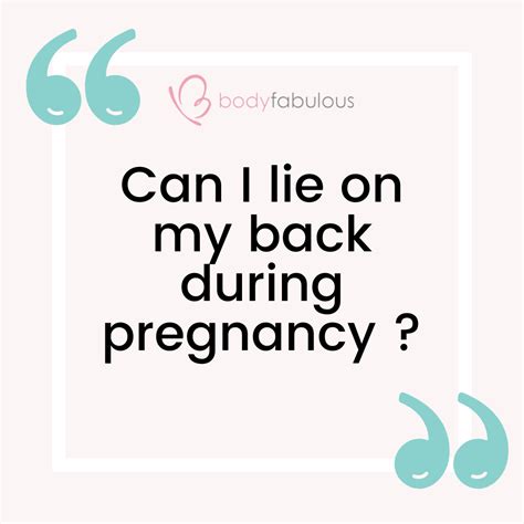 Can I Lie On My Back During Pregnancy Bodyfabulous Pregnancy Womens Fitness