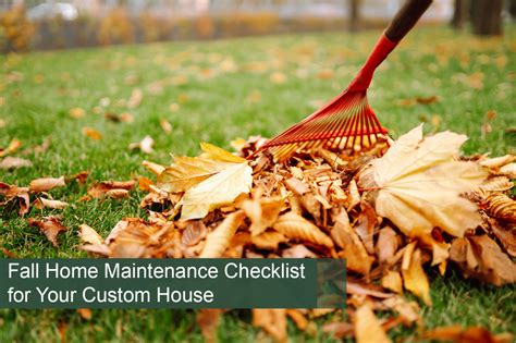 Fall Home Maintenance Checklist For Your Custom House Ridgeline Homes