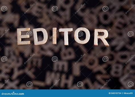 Editor Word In Wooden Letters Stock Photo Image Of Knowledge Blogger
