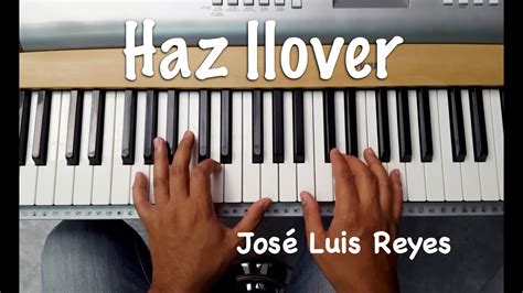 Haz Llover Intro José Luis Reyes YouTube