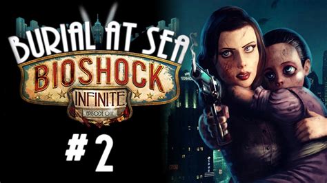 Bioshock Infinite Burial At Sea Episode 2 Lets Play 2 Sex Tipps Marke Ryan Youtube