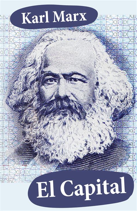 El Capital De Karl Marx Libro Leer En Línea